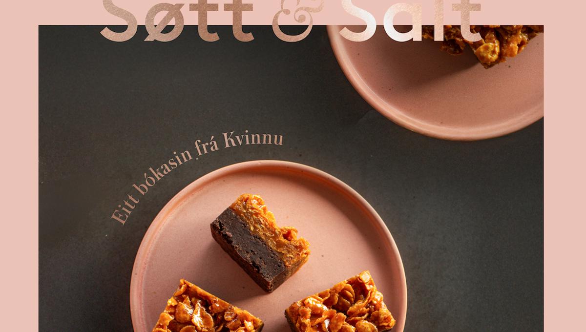 Søtt & Salt 4 -eitt bókasin við matgleði, íblástri og góðum løtum